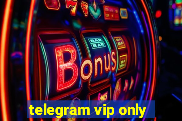 telegram vip only