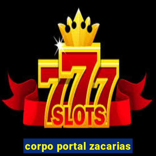 corpo portal zacarias