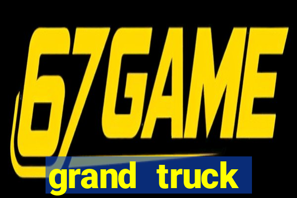 grand truck simulator 2 dinheiro infinito