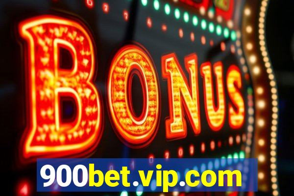 900bet.vip.com