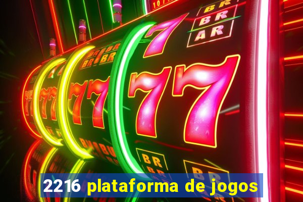 2216 plataforma de jogos