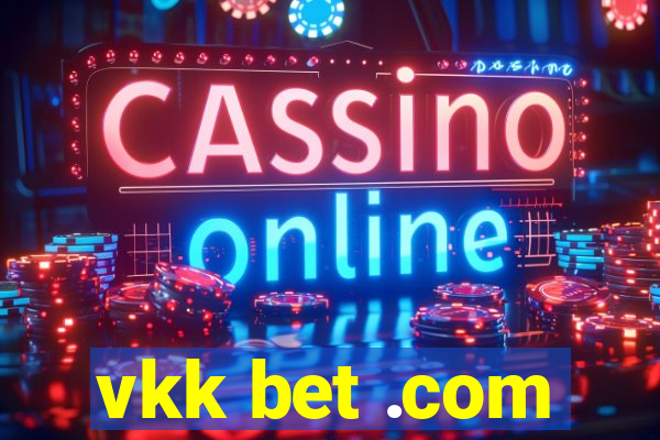 vkk bet .com