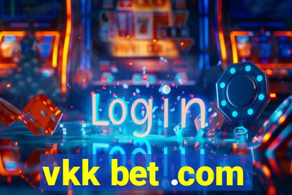 vkk bet .com