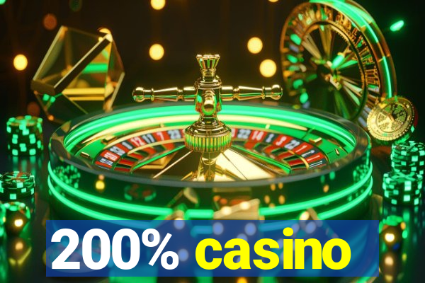 200% casino