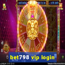 bet798 vip login