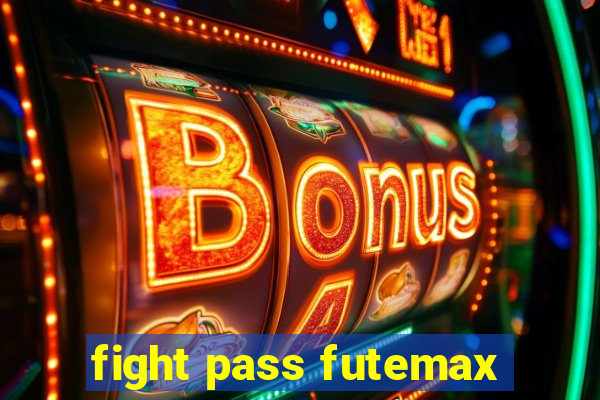 fight pass futemax