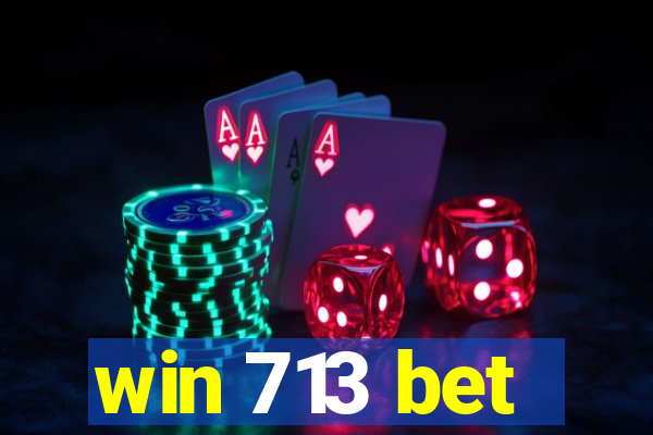 win 713 bet