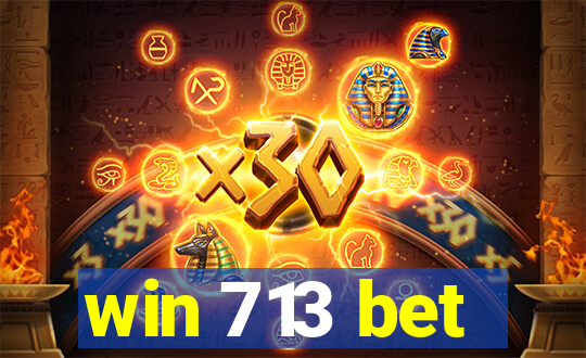 win 713 bet