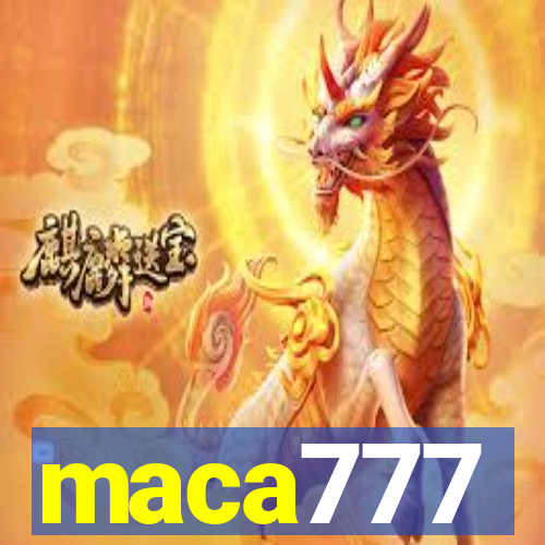 maca777