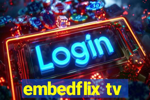 embedflix tv