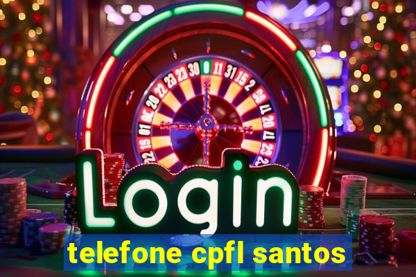 telefone cpfl santos