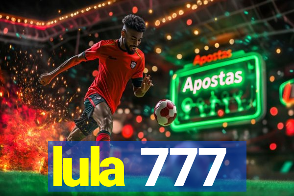 lula 777