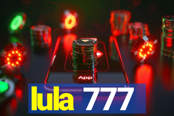 lula 777