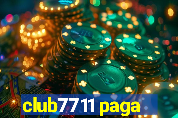 club7711 paga