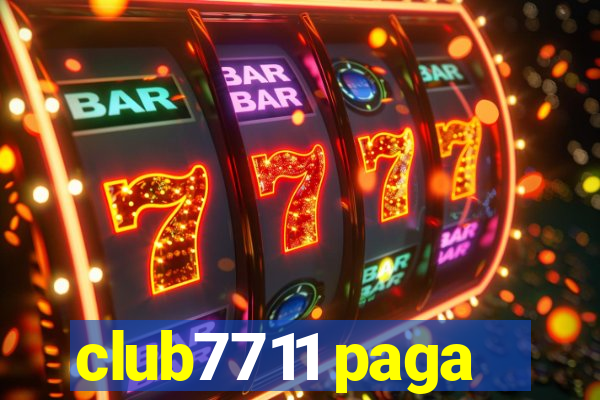 club7711 paga