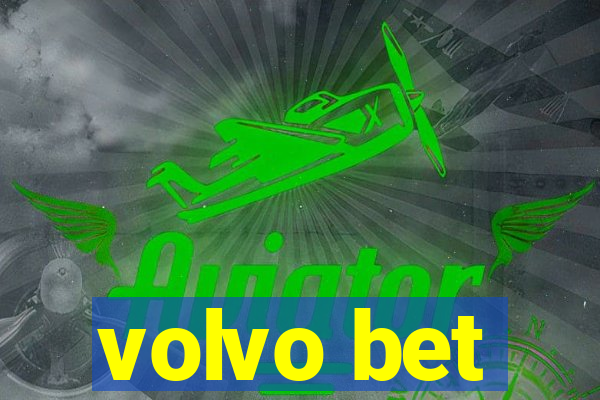 volvo bet