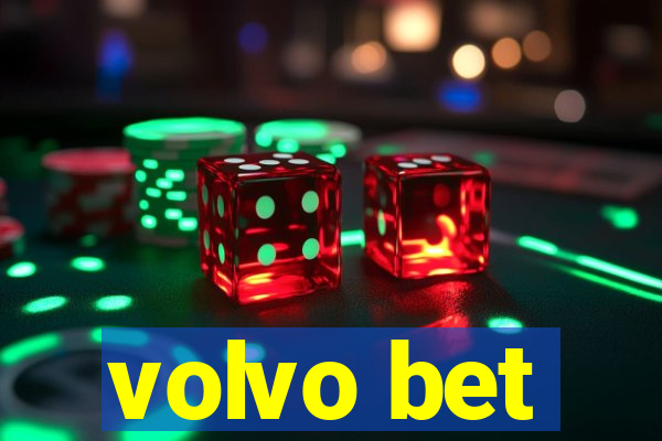 volvo bet