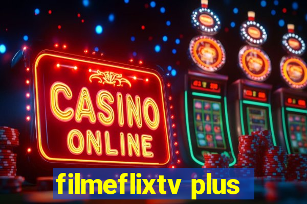 filmeflixtv plus