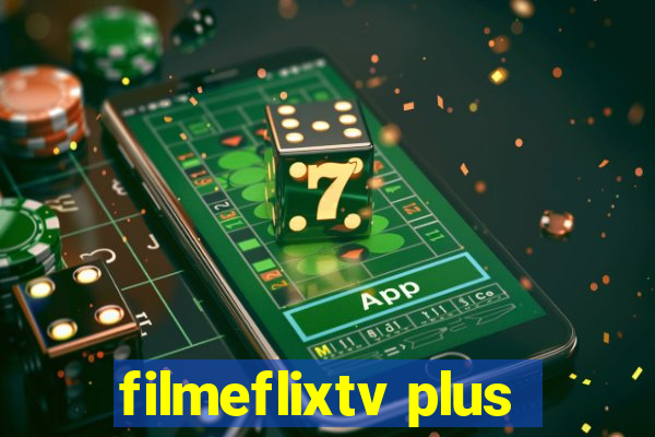 filmeflixtv plus