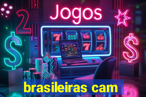 brasileiras cam