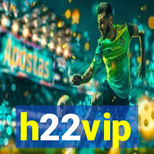 h22vip