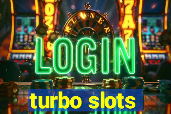 turbo slots