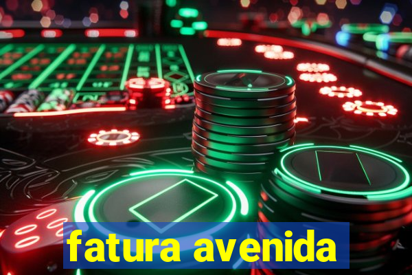 fatura avenida