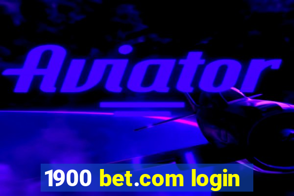 1900 bet.com login