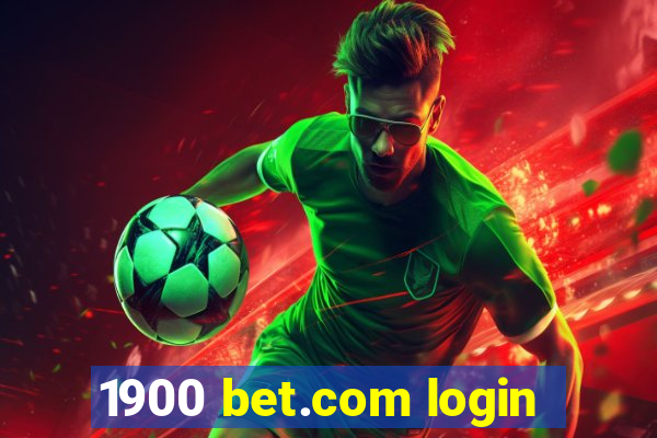 1900 bet.com login