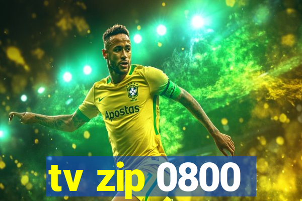 tv zip 0800