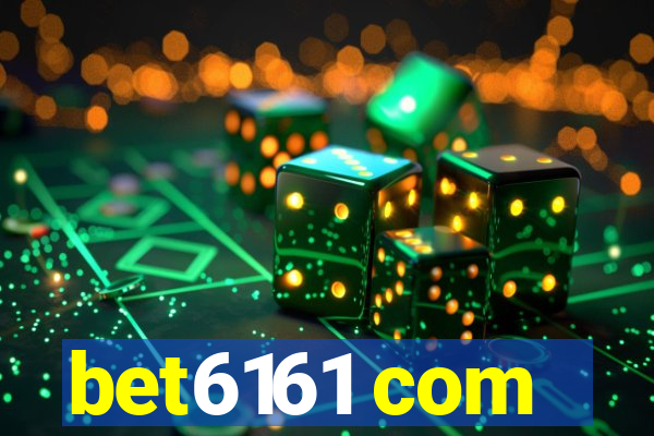 bet6161 com