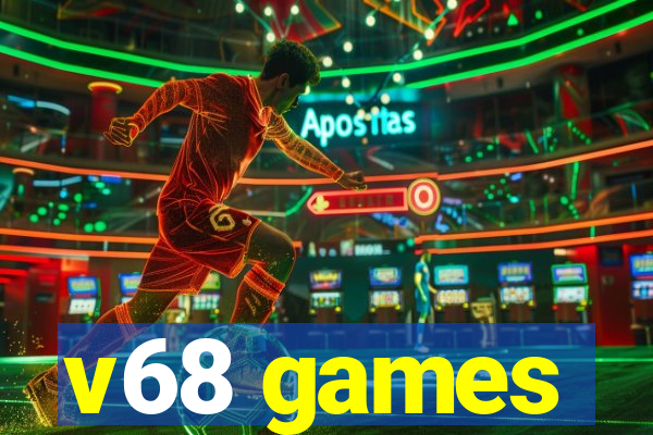 v68 games