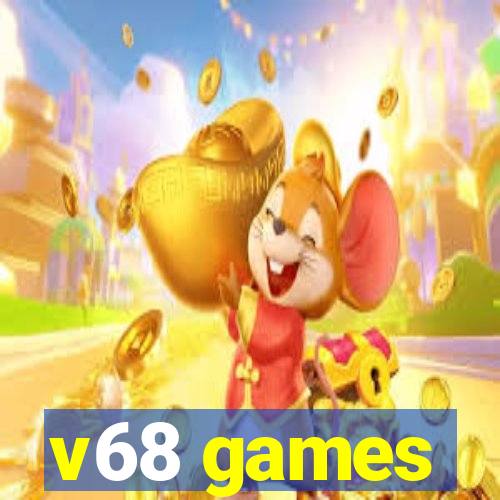 v68 games