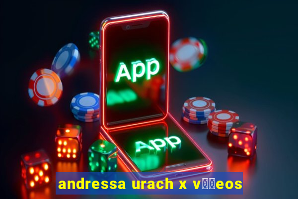 andressa urach x v閾哾eos