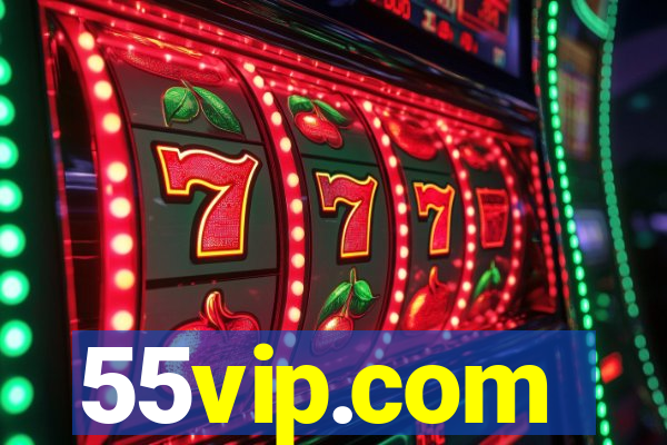 55vip.com