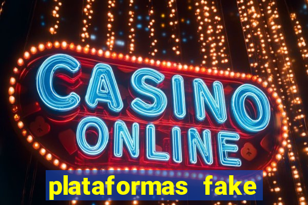 plataformas fake para brincar