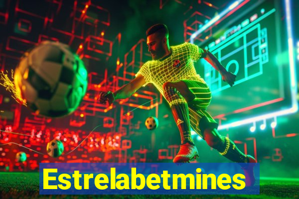 Estrelabetmines