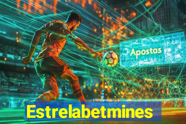 Estrelabetmines