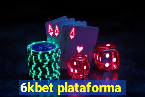 6kbet plataforma