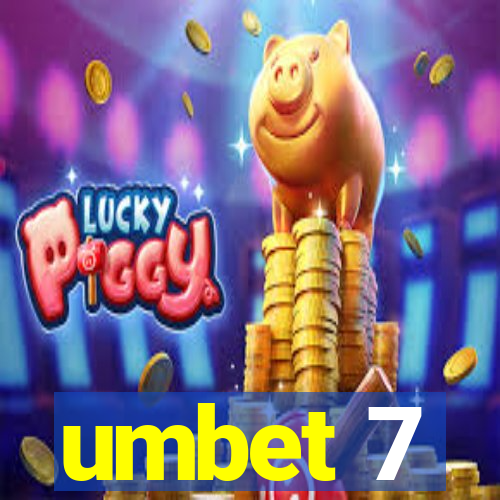 umbet 7