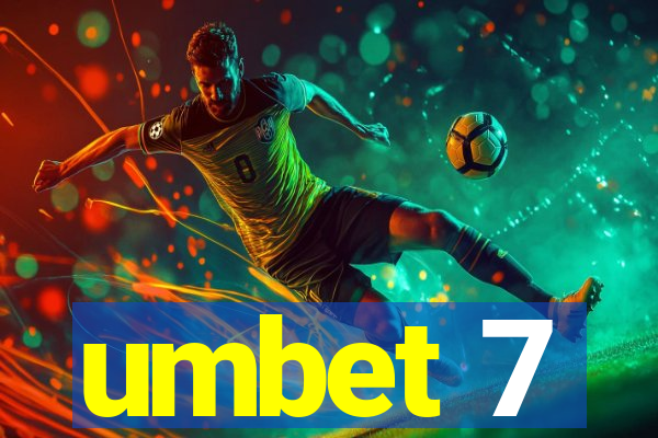 umbet 7