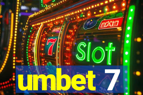 umbet 7