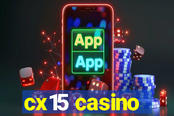 cx15 casino