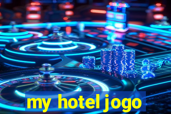 my hotel jogo