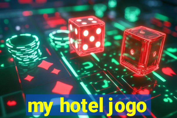 my hotel jogo