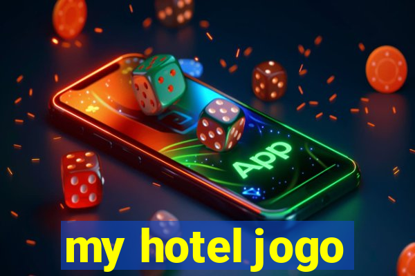 my hotel jogo