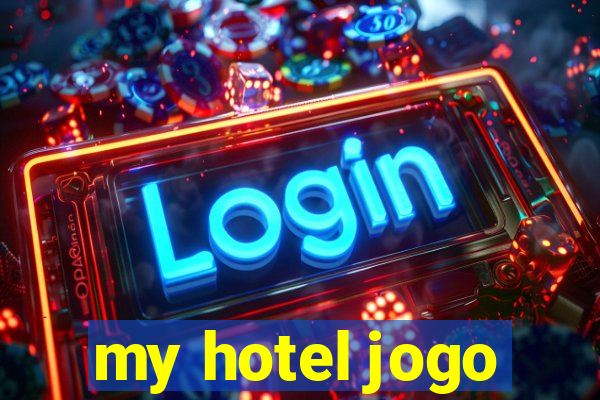 my hotel jogo