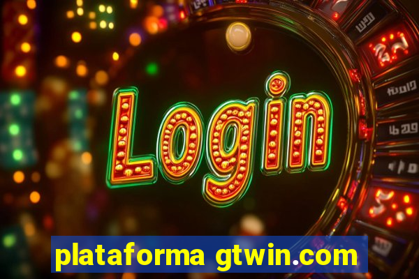 plataforma gtwin.com