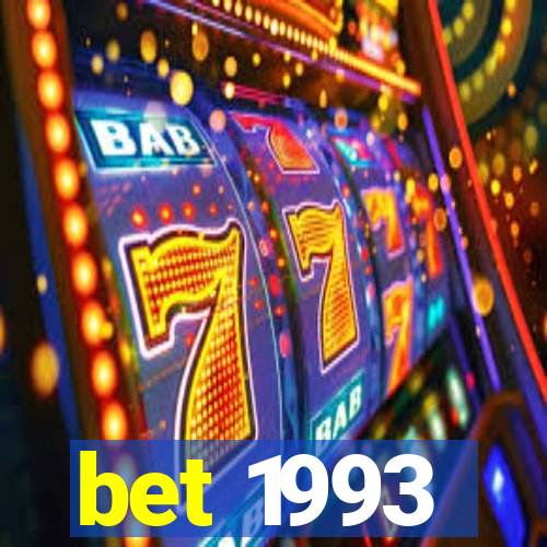 bet 1993