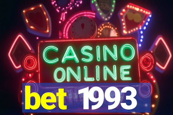 bet 1993